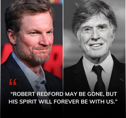 Dale Earnhardt Jr.’s Heartfelt Tribute to Robert Redford: " His words got me through my darkest moments"