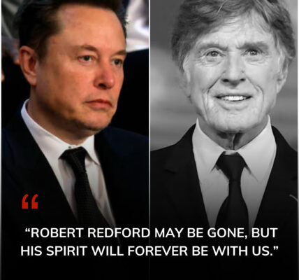 Elon Musk Heartfelt Tribute to Robert Redford: " His words got me through my darkest moments"