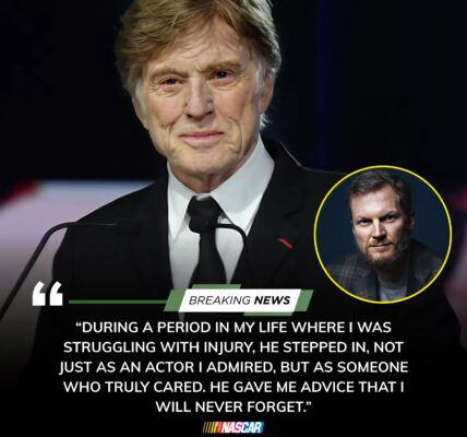 Dale Earnhardt Jr. Mourns the Loss of Robert Redford