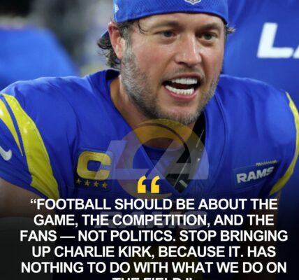 BREAKING NEWS: Matthew Stafford just surprised the Los Angeles Rams and the entire NFL with a shocking statement – "Football should not be associated with politics, stop mentioning Charlie Kirk because..."