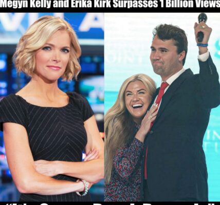 1 BILLION VIEWS! The Charlie Kirk Show’s First Episode With Megyn Kelly and Erika Kirk Becomes a Worldwide Sensation “It’s Gonna Break Records”…